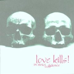 ++Love Kills! - In Strict Confidence