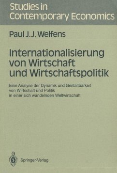 Internationalisierung von Wirtschaft und Wirtschaftspolitik - Welfens, Paul J. J.