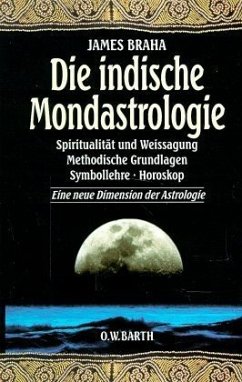 Die indische Mondastrologie - Braha, James