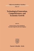 Technological Innovation, Competitiveness, and Economic Growth.