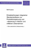 Einsatzwirkungen integrierter Standardsoftware zur Produktionsplanung und -steuerung in kleinen und mittleren Unternehme