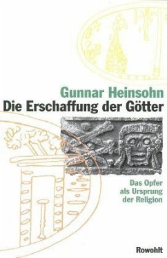 Die Erschaffung der Götter - Heinsohn, Gunnar