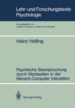 Psychische Beanspruchung durch Wartezeiten in der Mensch-Computer Interaktion - Holling, Heinz