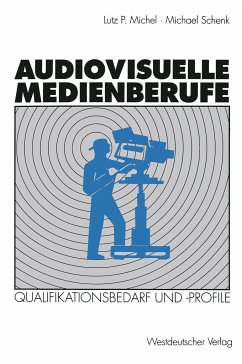 Audiovisuelle Medienberufe - Schenk, Michael