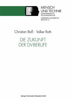 Die Zukunft der DV-Berufe - Roth, Volker
