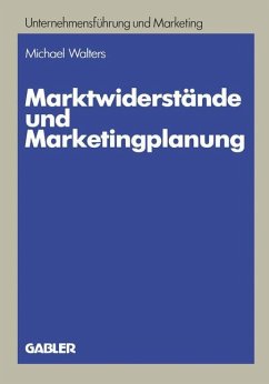 Marktwiderstände und Marketingplanung - Walters, Michael