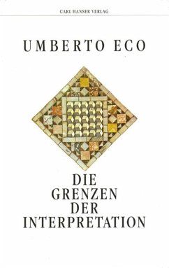 Die Grenzen der Interpretation - Eco, Umberto