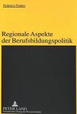 Regionale Aspekte der Berufsbildungspolitik