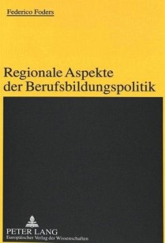 Regionale Aspekte der Berufsbildungspolitik - Foders, Federico