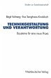 Technikgestaltung und Verantwortung - Bild 1