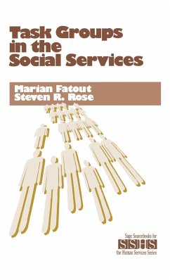 Task Groups in the Social Services - Fatout, Marian; Rose, Steven R.