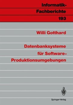 Datenbanksysteme für Software-Produktionsumgebungen - Gotthard, Willi