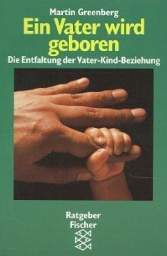 Ein Vater wird geboren - Greenberg, Martin