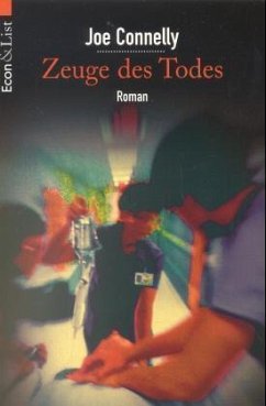 Zeuge des Todes - Connelly, Joe