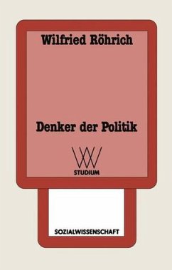 Denker der Politik: Zur Ideengeschichte der bürgerlichen Gesellschaft. WV-Studium ; Bd. 155