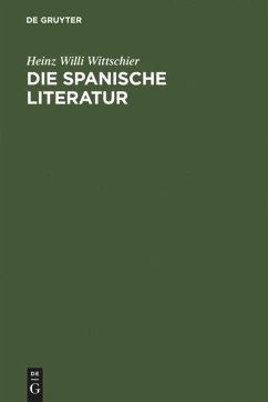 Die spanische Literatur - Wittschier, Heinz W.