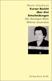 Kurzer Bericht über drei Entscheidungen Kurzer Bericht über drei Entscheidungen