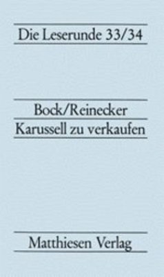 Karussell zu verkaufen - Bock, Christian; Reinecker, Herbert