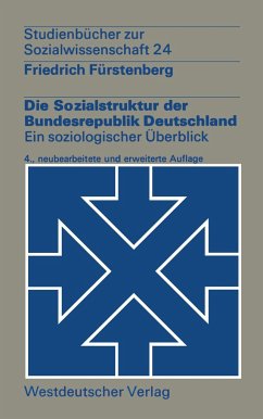 Die Sozialstruktur der Bundesrepublik Deutschland - Fürstenberg, Friedrich
