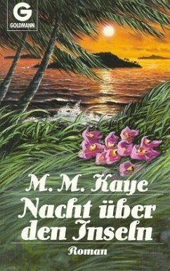 Nacht über den Inseln - Kaye, Mary M.