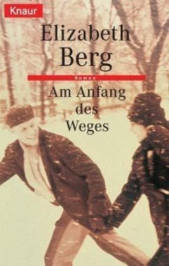 Am Anfang des Weges - Berg, Elizabeth