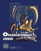 Organisationales Lernen - Probst, Gilbert J. B.