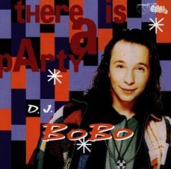 THERE IS A PARTY -Das Album - DJ Bobo