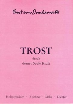 Trost durch deiner Seele Kraft - Dombrowski, Ernst von