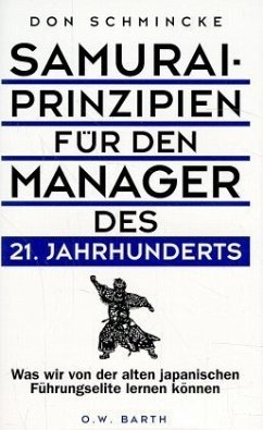 Samurai-Prinzipien für den Manager des 21. Jahrhunderts