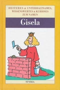 Gisela / Nomen est omen