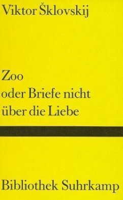 Zoo oder Briefe nicht über die Liebe - Sklovskij, Viktor