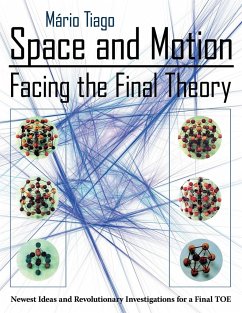 Space and Motion - Facing the Final Theory - Tiago, Mrio; Tiago, Ma Rio