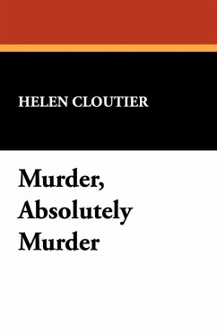 Murder, Absolutely Murder Murder, Absolutely Murder