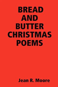 Bread and Butter Christmas Poems - Moore, Jean R.