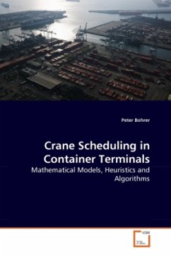 Crane Scheduling in Container Terminals - Bohrer, Peter