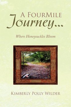 A Four Mile Journey... - Wilder, Kimberly Polly