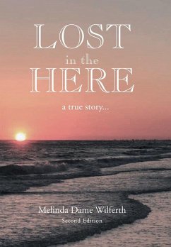 Lost in the Here - Wilferth, Melinda Dame