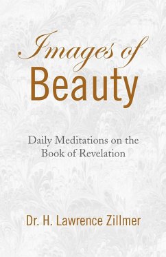 Images of Beauty - Zillmer, H. Lawrence