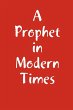 A Prophet in Modern Times - Bild 1