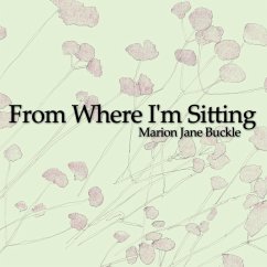 From Where I'm Sitting - Buckle, Marion Jane