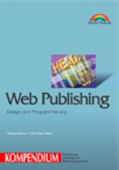 Web Publishing Kompendium, m. CD-ROM