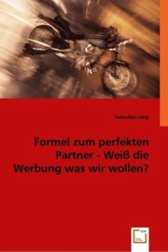 Cover Formel zum perfekten Partner - Weiß die Werbung was wir wollen?
