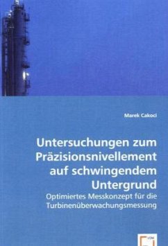 Untersuchungen zum Präzisionsnivellement auf schwingendem Untergrund - Cakoci, Marek