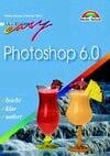 Photoshop 6.0 - Hauser, Tobias; Wenz, Christian