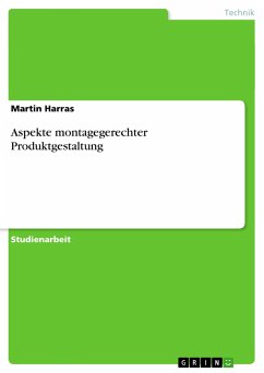 Aspekte montagegerechter Produktgestaltung - Harras, Martin