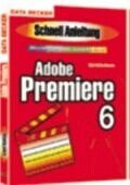 Adobe Premiere 6 - Göwecke, Mark-Steffen