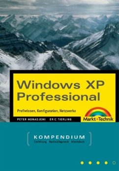 Windows Xp Professional - Kompendium - Monadjemi, Peter und Eric Tierling