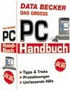 Pc Handbuch - Das Grosse Pc Handbuch - Das Grosse