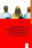 Gender Matters: A Feminist Perspective of the Nursing Faculty Shortage