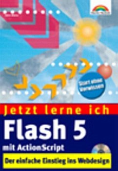 Jetzt lerne ich Flash 5 mit ActionScript, m. CD-ROM